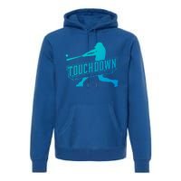 Funny Joke Baseball Touchdown Joke Gift Design Gift Premium Hoodie