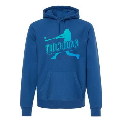 Funny Joke Baseball Touchdown Joke Gift Design Gift Premium Hoodie