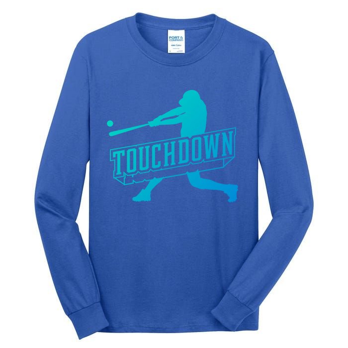 Funny Joke Baseball Touchdown Joke Gift Design Gift Tall Long Sleeve T-Shirt