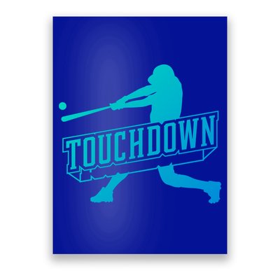 Funny Joke Baseball Touchdown Joke Gift Design Gift Poster
