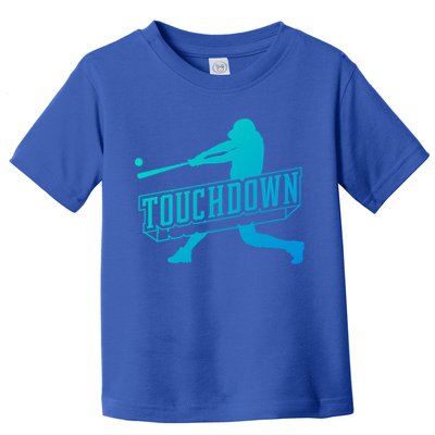 Funny Joke Baseball Touchdown Joke Gift Design Gift Toddler T-Shirt