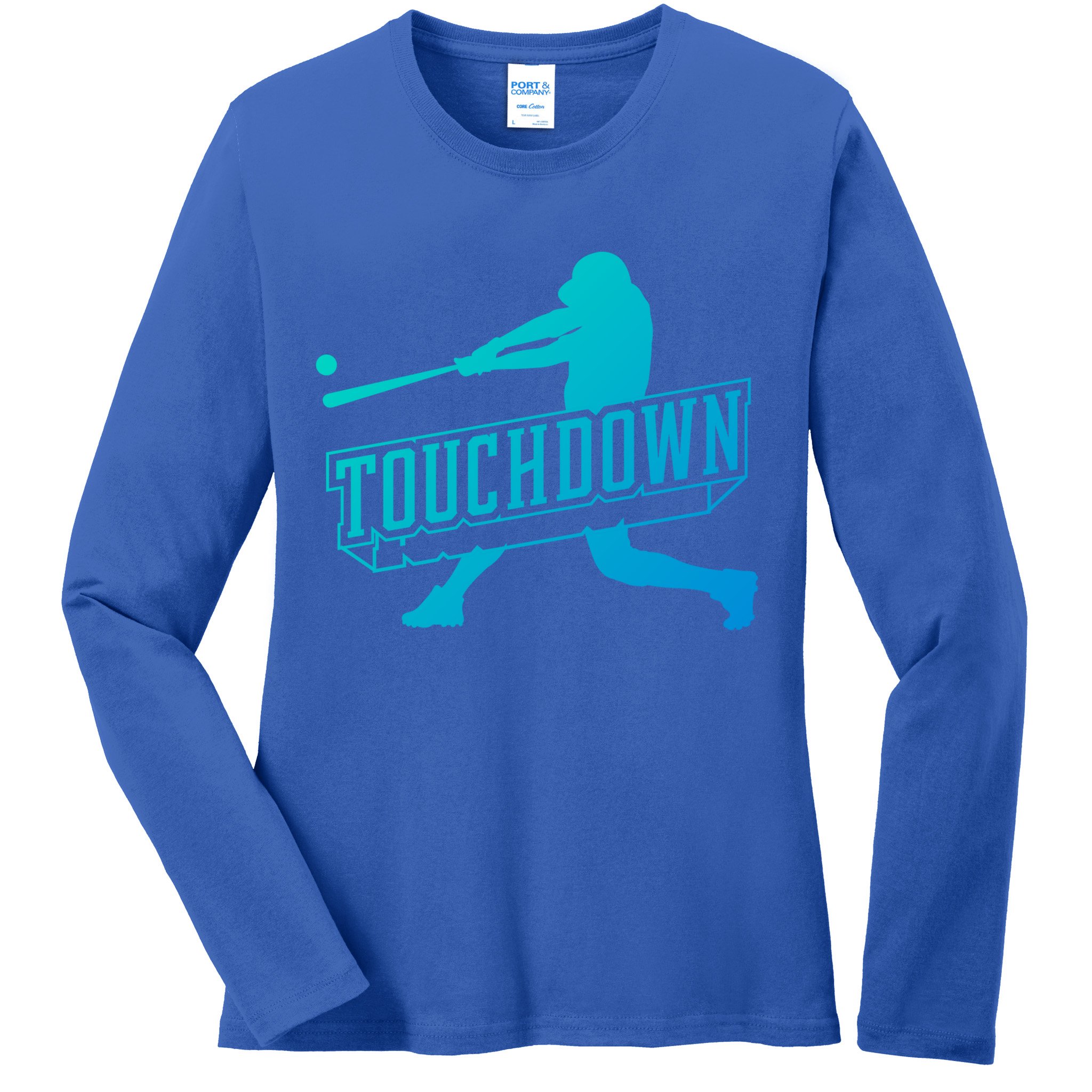 Funny Joke Baseball Touchdown Joke Gift Design Gift Ladies Long Sleeve Shirt