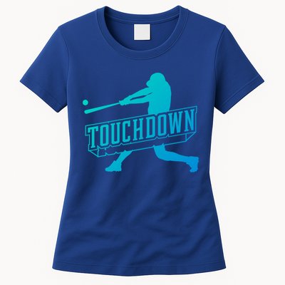 Funny Joke Baseball Touchdown Joke Gift Design Gift Womens T-Shirt