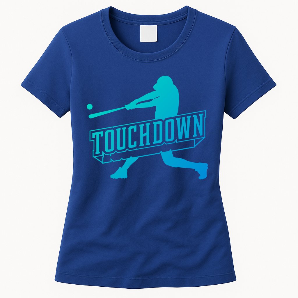 Funny Joke Baseball Touchdown Joke Gift Design Gift Womens T-Shirt