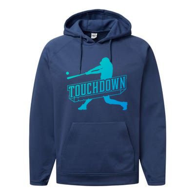 Funny Joke Baseball Touchdown Joke Gift Design Gift Performance Fleece Hoodie