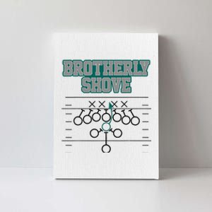 Football Joke Brotherly Shove Brotherly Shove  Canvas