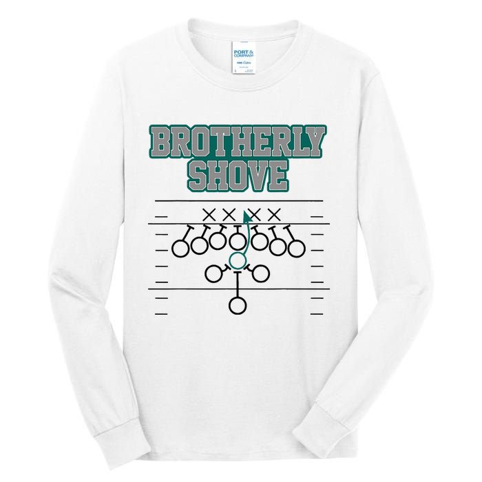 Football Joke Brotherly Shove Brotherly Shove  Tall Long Sleeve T-Shirt