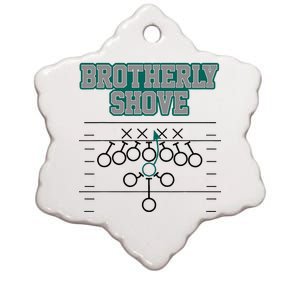 Football Joke Brotherly Shove Brotherly Shove  Ceramic Star Ornament