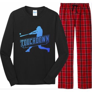 Funny Joke Baseball Touchdown Joke Gift Design Gift Long Sleeve Pajama Set