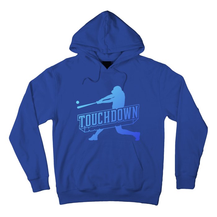 Funny Joke Baseball Touchdown Joke Gift Design Gift Hoodie