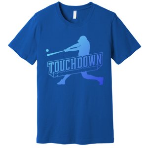 Funny Joke Baseball Touchdown Joke Gift Design Gift Premium T-Shirt