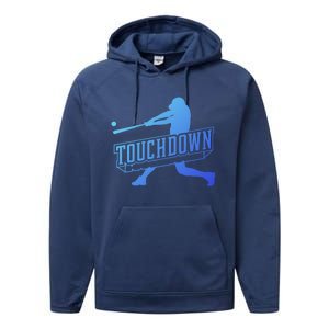 Funny Joke Baseball Touchdown Joke Gift Design Gift Performance Fleece Hoodie