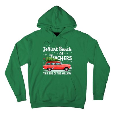 Funny Jolliest Bunch Of Teachers This Side Of The Hallway Christmas Gift Hoodie