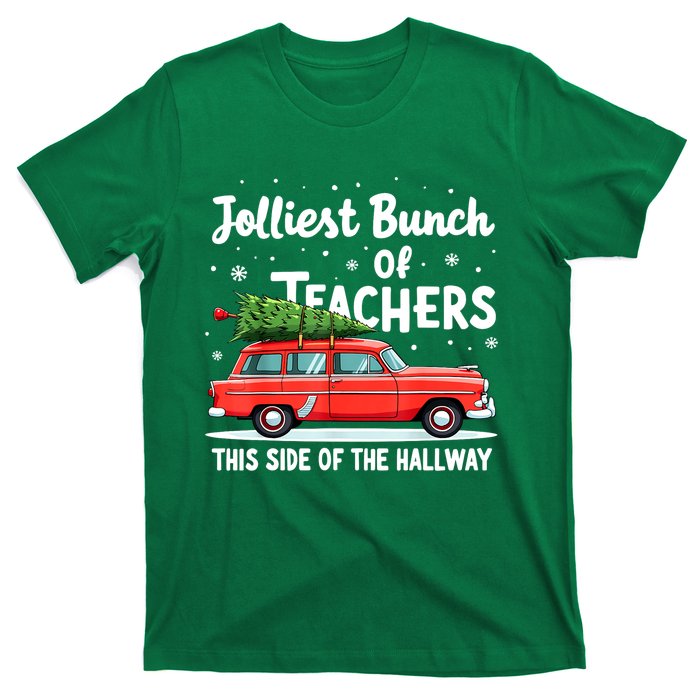 Funny Jolliest Bunch Of Teachers This Side Of The Hallway Christmas Gift T-Shirt