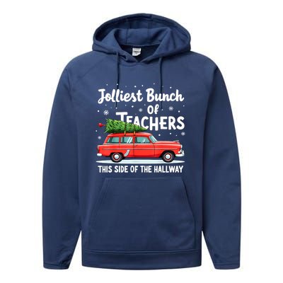 Funny Jolliest Bunch Of Teachers This Side Of The Hallway Christmas Gift Performance Fleece Hoodie