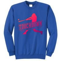 Funny Joke Baseball Touchdown Joke Gift Design Gift Sweatshirt