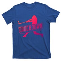 Funny Joke Baseball Touchdown Joke Gift Design Gift T-Shirt