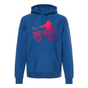 Funny Joke Baseball Touchdown Joke Gift Design Gift Premium Hoodie