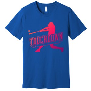 Funny Joke Baseball Touchdown Joke Gift Design Gift Premium T-Shirt