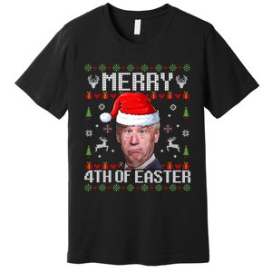 Funny Joe Biden Merry 4th Of Easter Ugly Christmas Sweater Premium T-Shirt