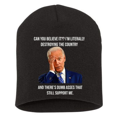 Funny Joe Biden Literally Destroying Country Anti Liberals Short Acrylic Beanie