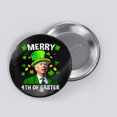 Funny Joe Biden St Patricks Day Merry 4th Of Easter Button