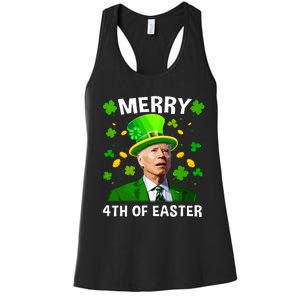 Funny Joe Biden St Patricks Day Merry 4th Of Easter Women's Racerback Tank