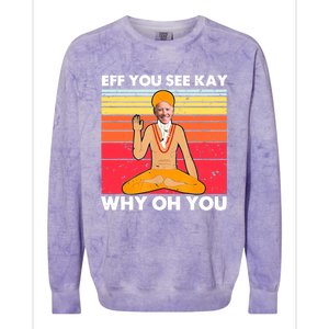 Funny Joe Biden Yoga Eff You See Kay Meditation Anti Biden Great Gift Colorblast Crewneck Sweatshirt