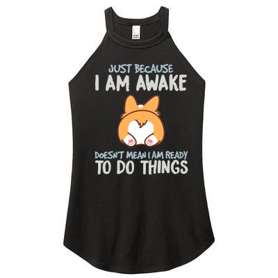 Funny Just Because Im Awake Women’s Perfect Tri Rocker Tank