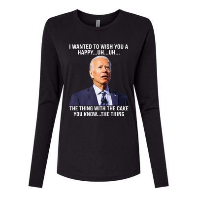 Funny Joe Biden Confused Happy Birthday You Know The Thing Womens Cotton Relaxed Long Sleeve T-Shirt