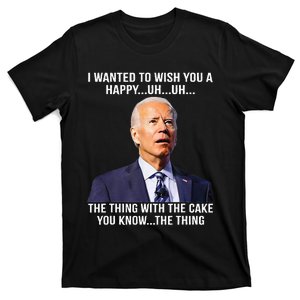 Funny Joe Biden Confused Happy Birthday You Know The Thing T-Shirt