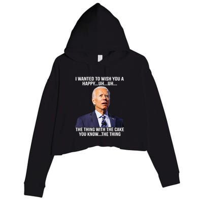 Funny Joe Biden Confused Happy Birthday You Know The Thing Crop Fleece Hoodie