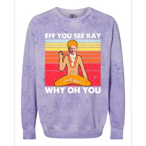 Funny Joe Biden Yoga Eff You See Kay Meditation Anti Biden Gift Colorblast Crewneck Sweatshirt