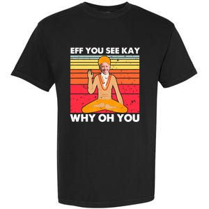 Funny Joe Biden Yoga Eff You See Kay Meditation Anti Biden Gift Garment-Dyed Heavyweight T-Shirt