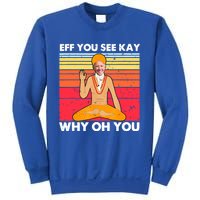 Funny Joe Biden Yoga Eff You See Kay Meditation Anti Biden Gift Sweatshirt