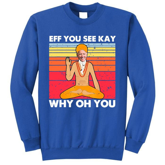 Funny Joe Biden Yoga Eff You See Kay Meditation Anti Biden Gift Sweatshirt