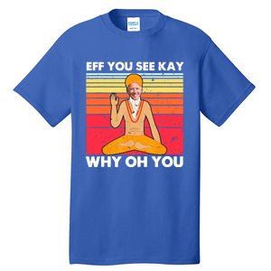 Funny Joe Biden Yoga Eff You See Kay Meditation Anti Biden Gift Tall T-Shirt