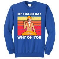 Funny Joe Biden Yoga Eff You See Kay Meditation Anti Biden Gift Tall Sweatshirt