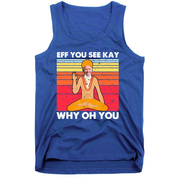 Funny Joe Biden Yoga Eff You See Kay Meditation Anti Biden Gift Tank Top