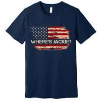 Funny Joe Biden Where's Jackie Premium T-Shirt
