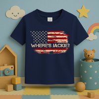 Funny Joe Biden Where's Jackie Toddler T-Shirt