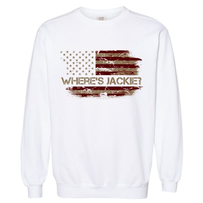 Funny Joe Biden Where's Jackie Garment-Dyed Sweatshirt