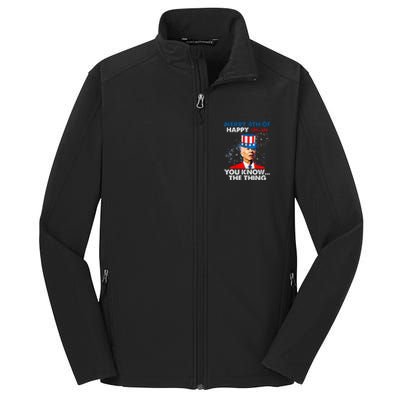 Funny Joe Biden Merry 4th Of You Know..The Thing 4th Of July Core Soft Shell Jacket