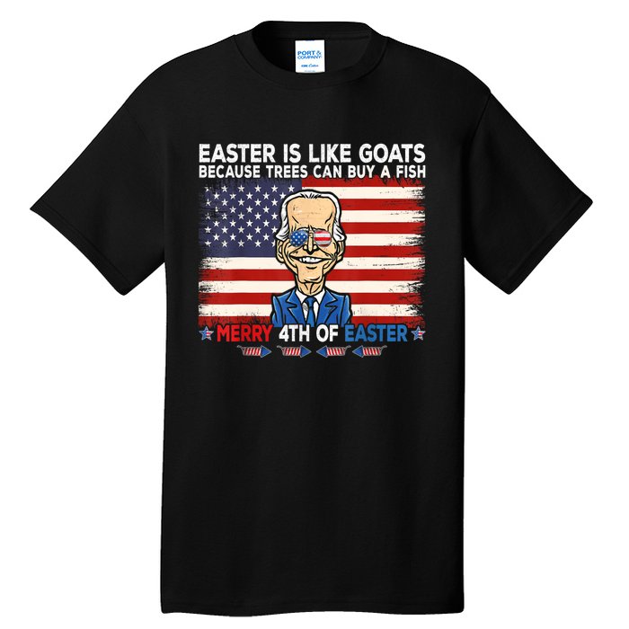 Funny Joe Biden Merry 4th Of Easter Design Fourth Of July Tall T-Shirt