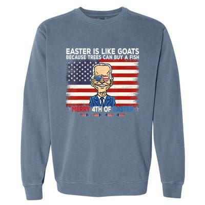 Funny Joe Biden Merry 4th Of Easter Design Fourth Of July Garment-Dyed Sweatshirt