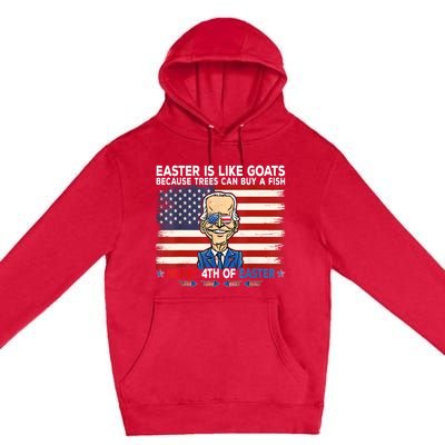 Funny Joe Biden Merry 4th Of Easter Design Fourth Of July Premium Pullover Hoodie