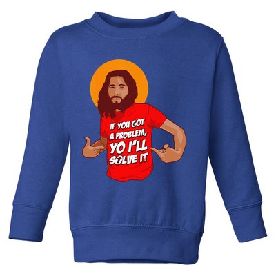 Funny Jesus Christian Meme Yo Ill Solve It Christmas Toddler Sweatshirt