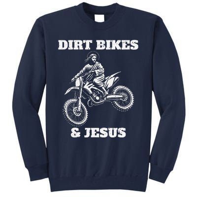 Funny Jesus Christ Dirtbike Motorcross Motocross Dirt Bike Tall Sweatshirt