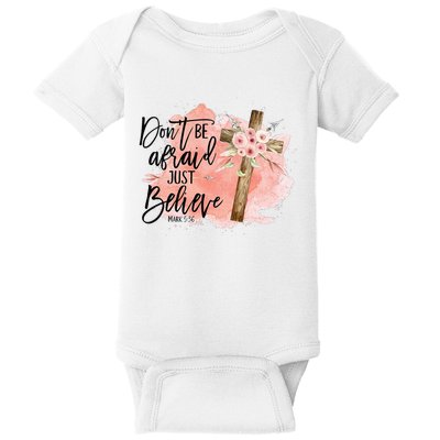 Floral Jesus Cross Don't Be Afraid Just Believe Christian Baby Bodysuit