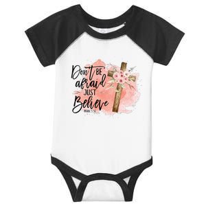 Floral Jesus Cross Don't Be Afraid Just Believe Christian Infant Baby Jersey Bodysuit